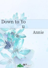 《Down to You》